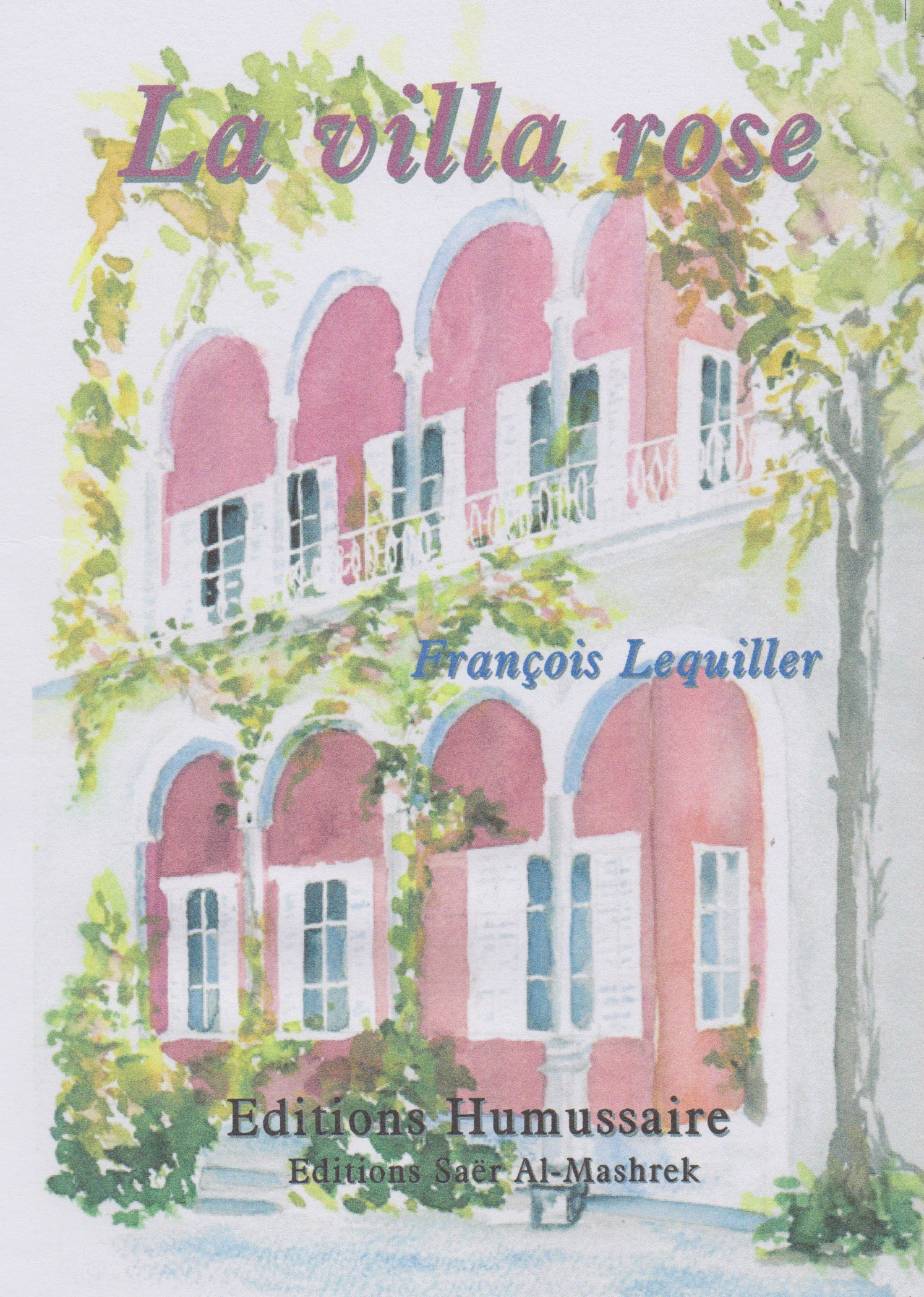La villa rose - François Lequiller